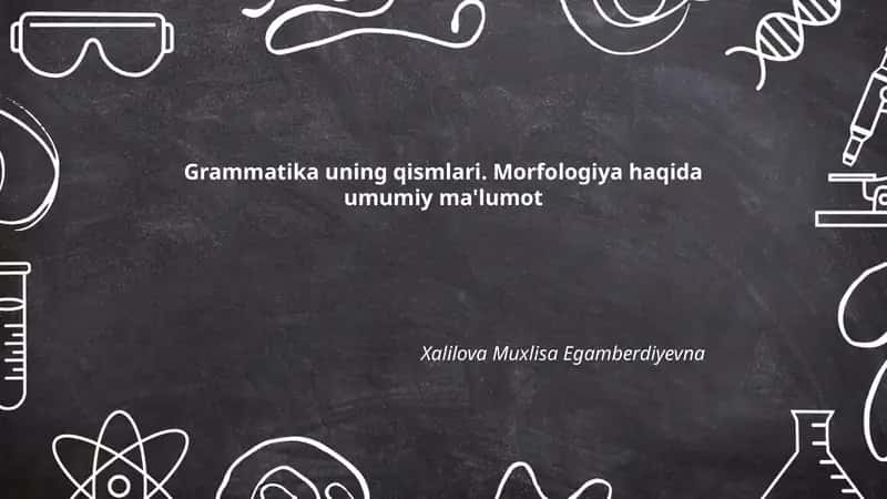 Morfologiya haqida umumiy ma'lumot
