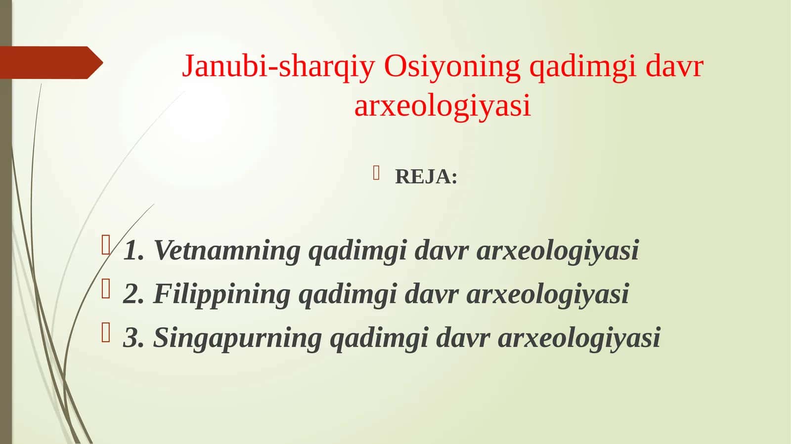 Janubi-sharqiy Osiyoning qadimgi davr arxeologiyasi