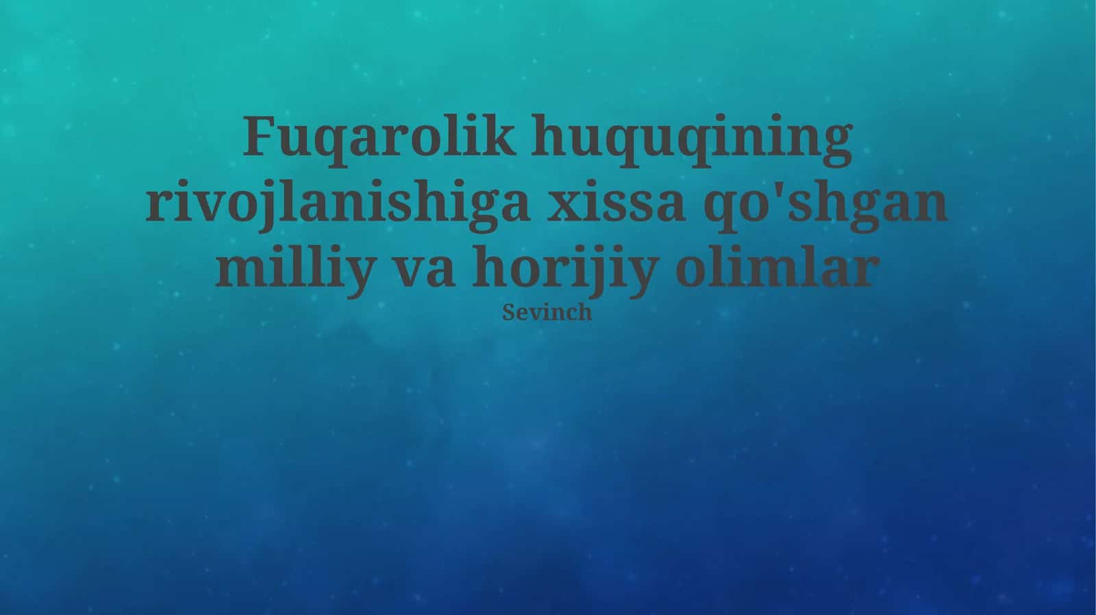 Fuqarolik huquqining rivojlanishiga xissa qo'shgan milliy va horijiy olimlar
