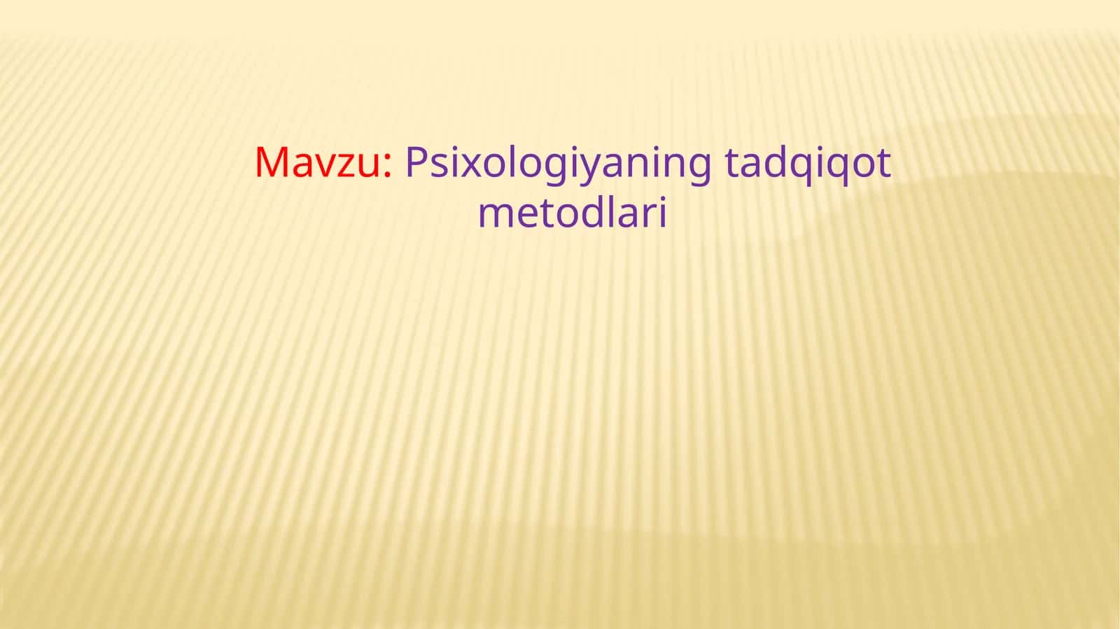 Psixologiyaning tadqiqot metodlari