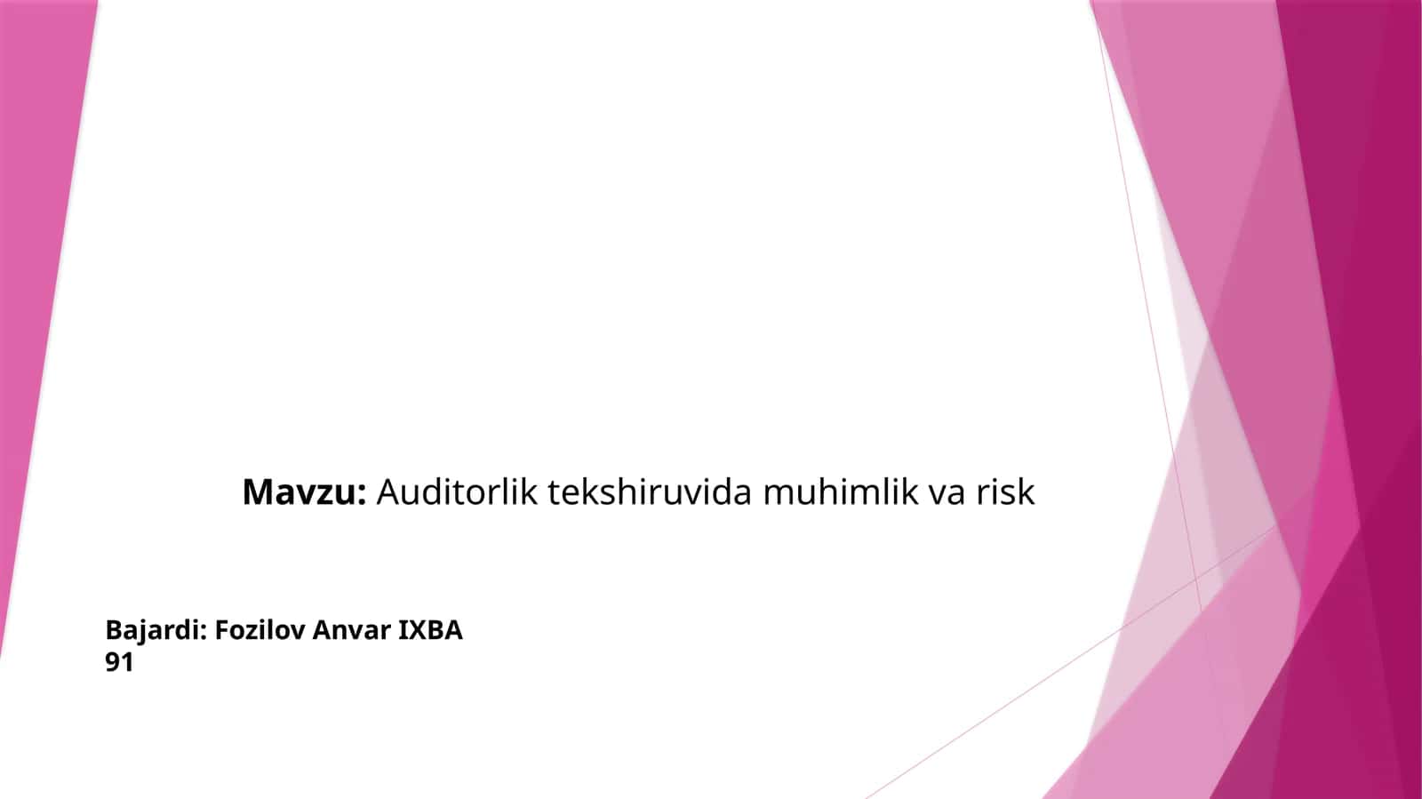 Auditorlik tekshiruvida muhimlik va risk