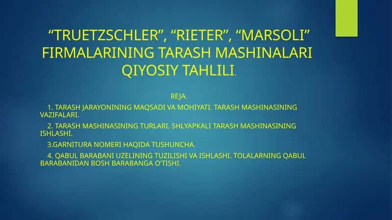 TRUETZSCHLER, RIETER, MARSOLI Tarash Mashinalari