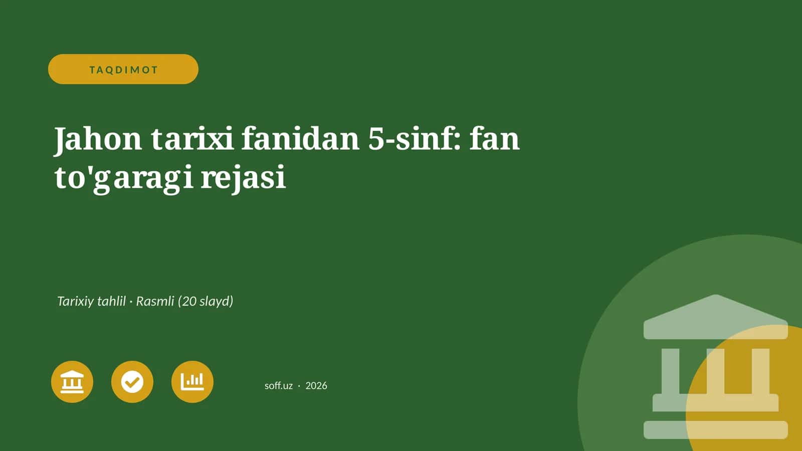 Jahon tarixi fanidan 5-sinf: fan to'garagi rejasi