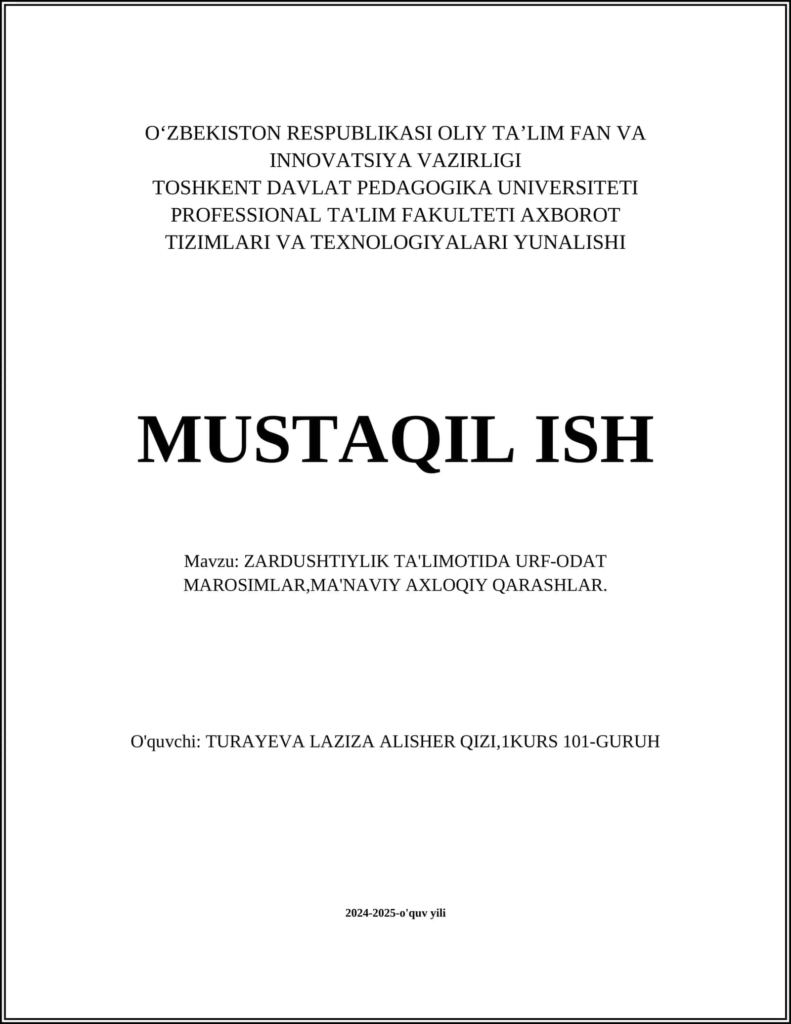 ZARDUSHTIYLIK TA'LIMOTIDA URF-ODAT MAROSIMLAR,MA'NAVIY AXLOQIY QARASHLAR