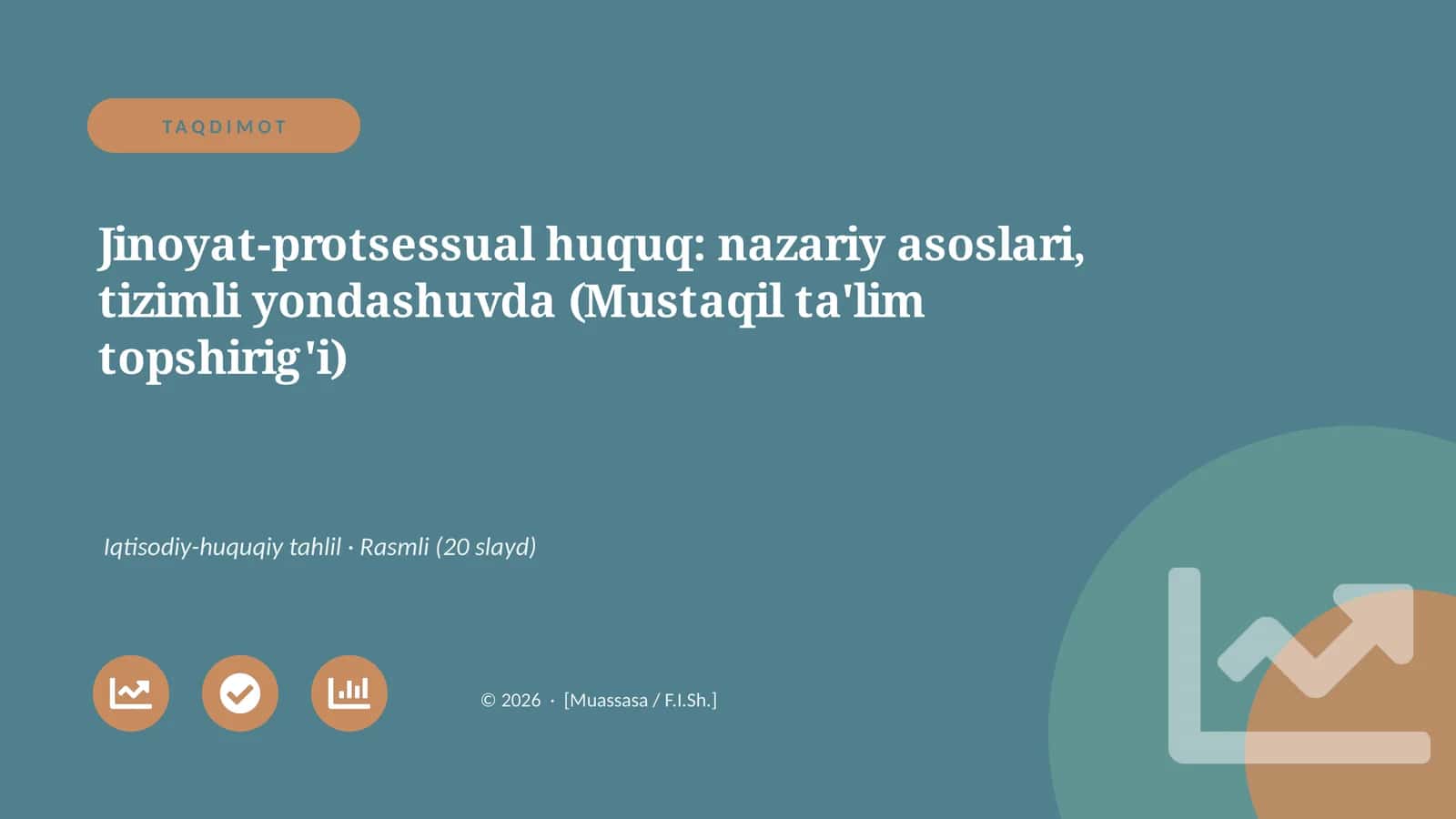 Jinoyat-protsessual huquq: nazariy asoslari, tizimli yondashuvda (Mustaqil ta'lim topshirig'i)