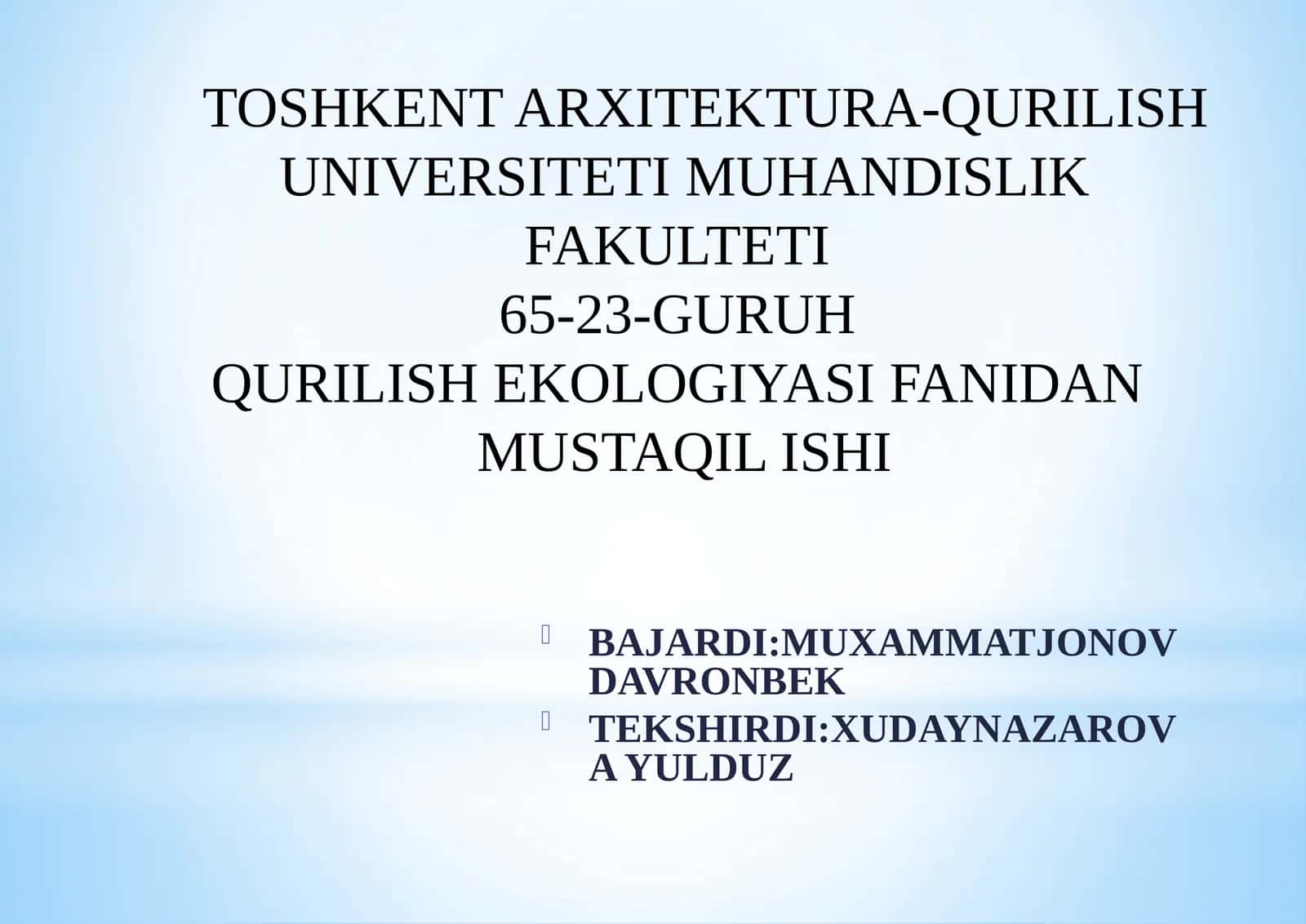 QURILISH EKOLOGIYASI FANIDAN MUSTAQIL ISHI
