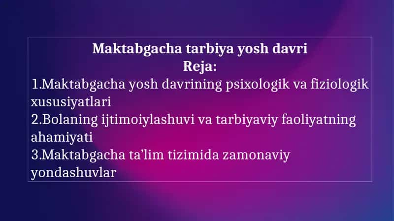 Maktabgacha tarbiya yosh davri