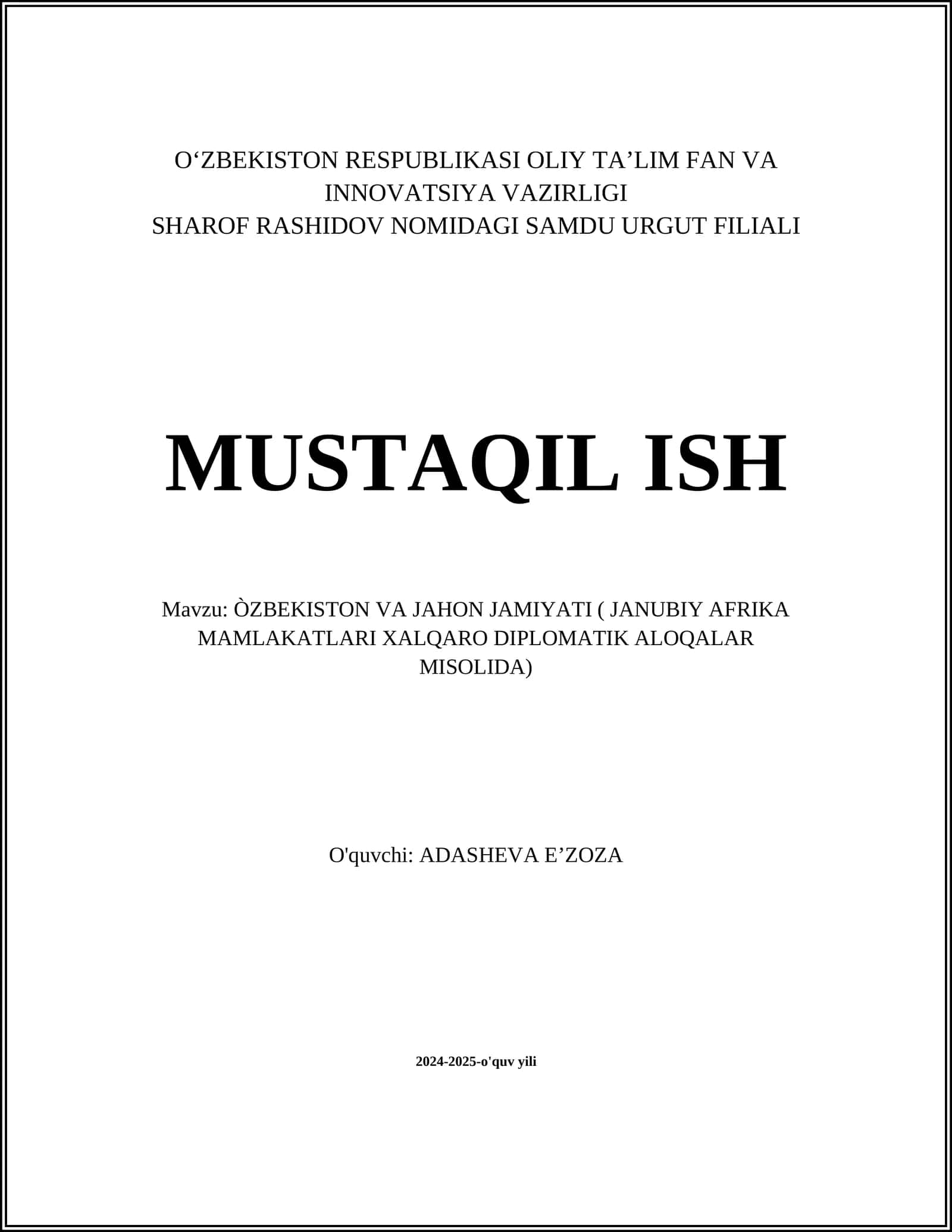 ÒZBEKISTON VA JAHON JAMIYATI ( JANUBIY AFRIKA MAMLAKATLARI XALQARO DIPLOMATIK ALOQALAR MISOLIDA)