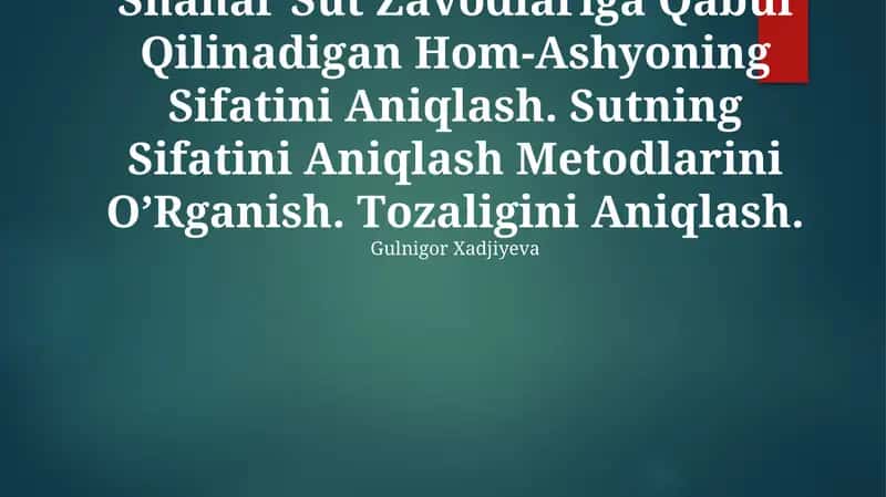 Xom sutning sifatini aniqlash