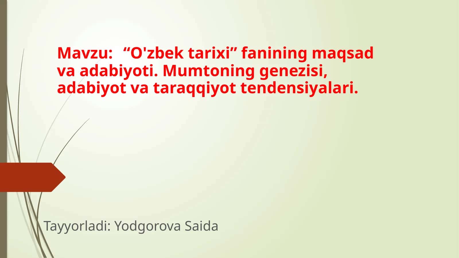 O'zbektarixi fanining maqsad va adabiyoti