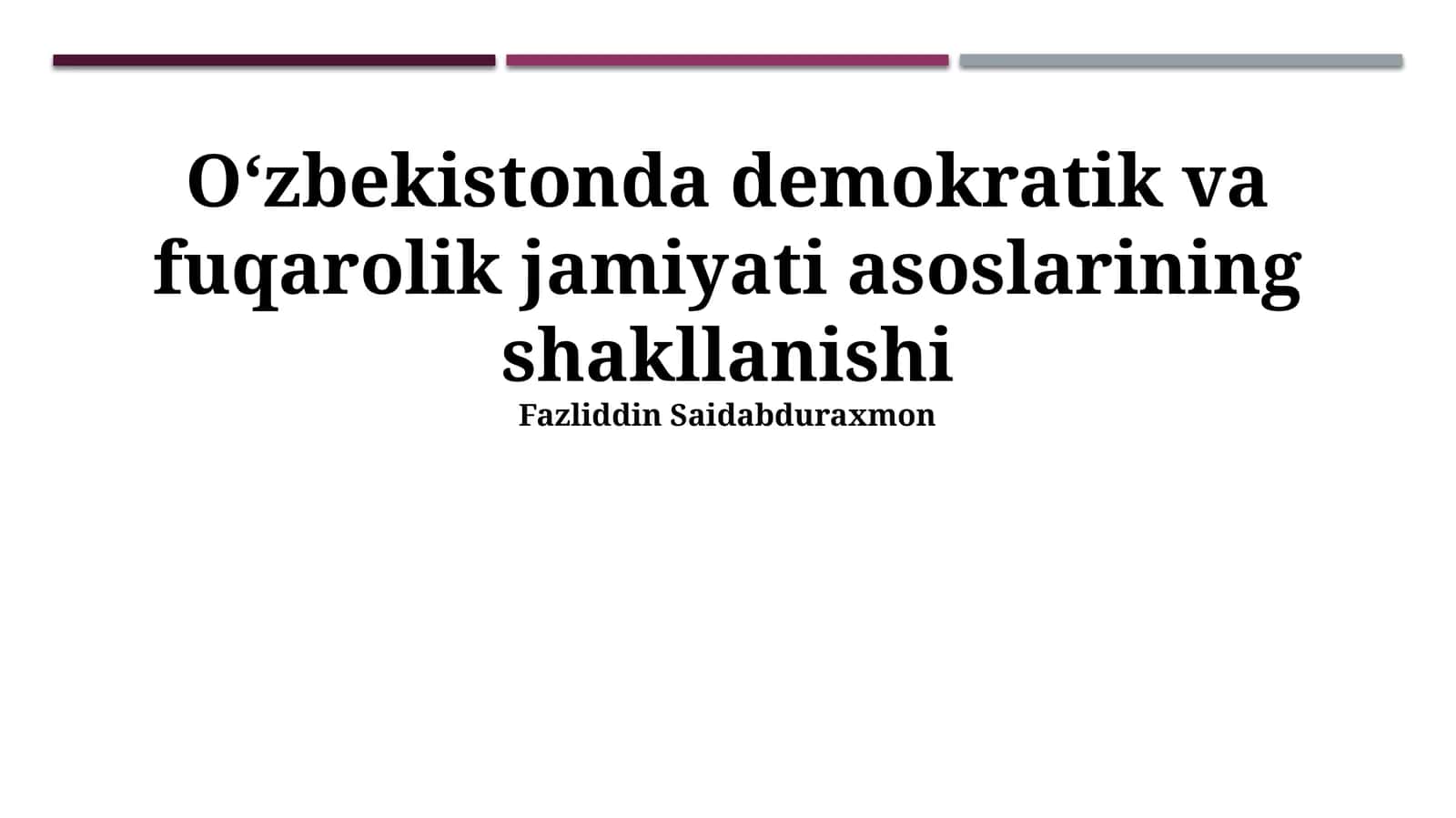 O'zbekistonda demokratik va fuqarolik jamiyati asoslarining shakllanishi
