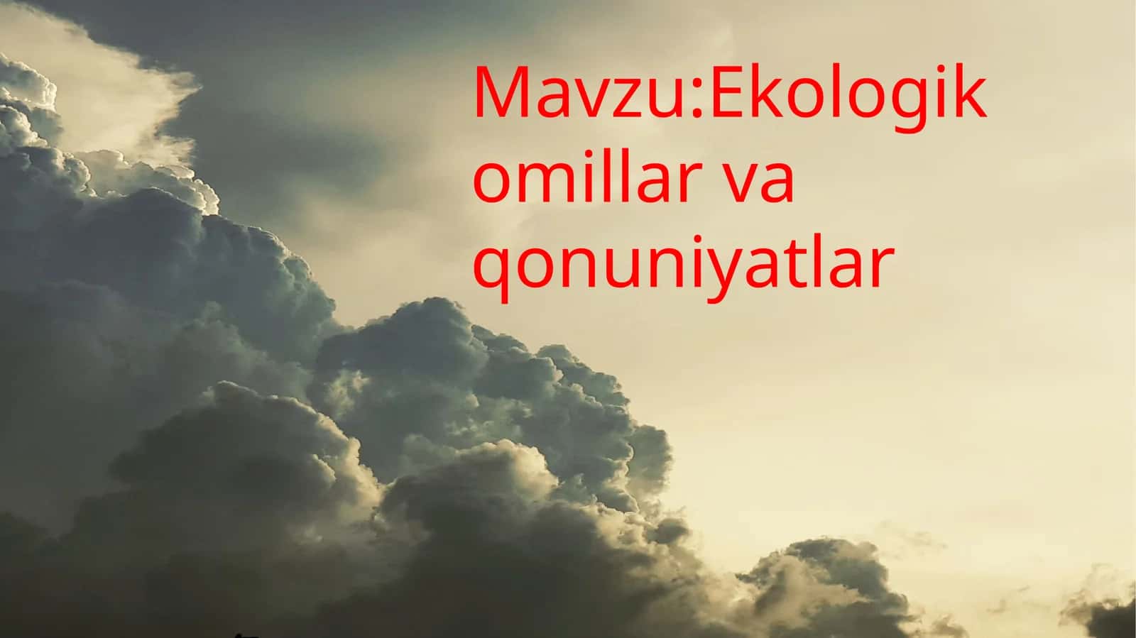 Ekologik omillar va qonuniyatlar