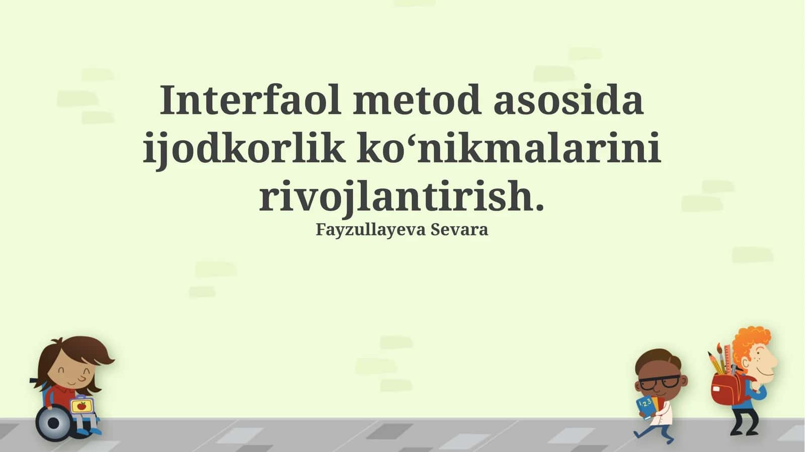 Interfaol metod asosida ijodkorlik koʻnikmalarini rivojlantirish