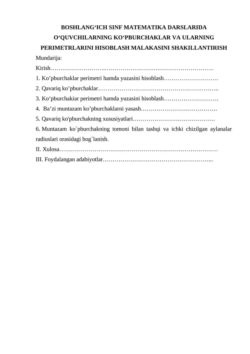 BOSHLANGʻICH SINF MATEMATIKA DARSLARIDA OʻQUVCHILARNING KOʻPBURCHAKLAR VA ULARNING PERIMETRLARINI HISOBLASH MALAKASINI SHAKILLANTIRISH