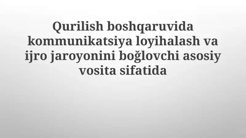 Qurilishboshqaruvi komunikatsiya loyihasi
