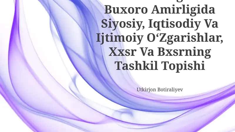 Xiva Xonligi Va Buxoro Amirligida Siyosiy, Iqtisodiy Va Ijtimoi OʻZgarishlar, Xxsr Va Bxsrning Tashkil Topishi