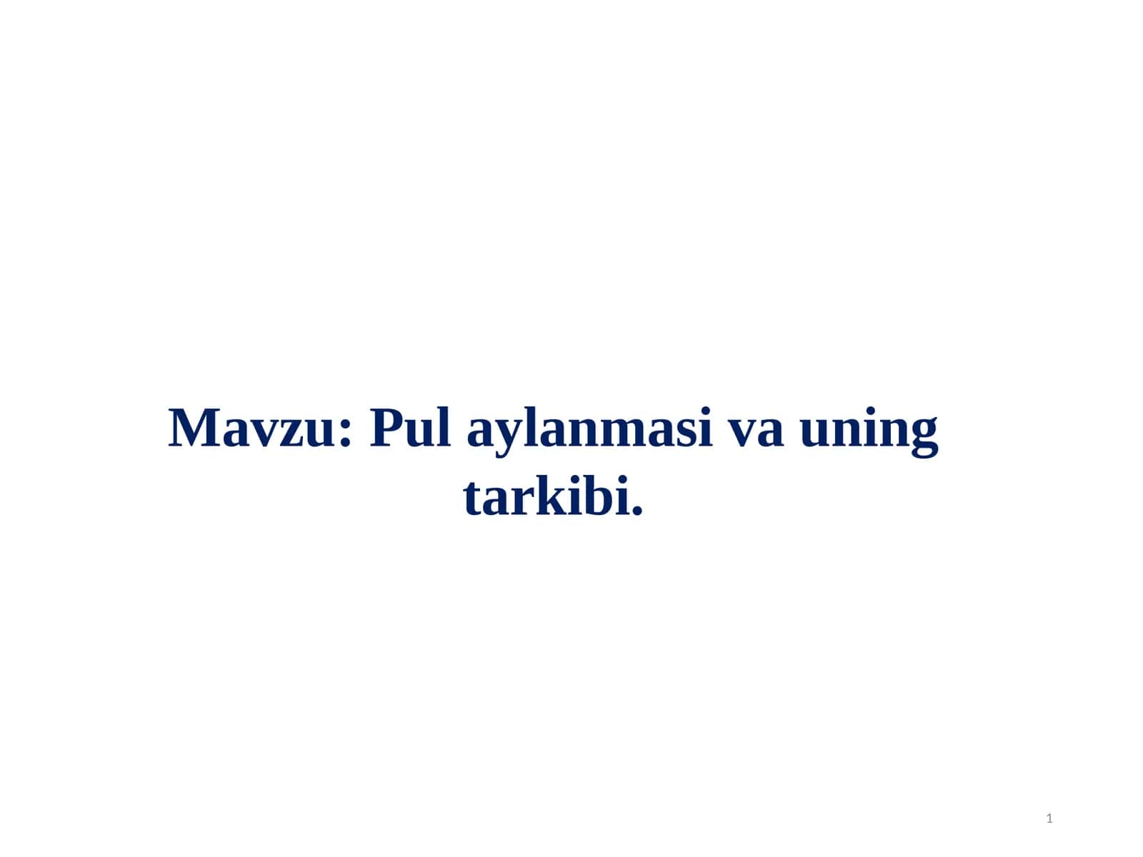 Pul aylanmasi va uning tarkibi