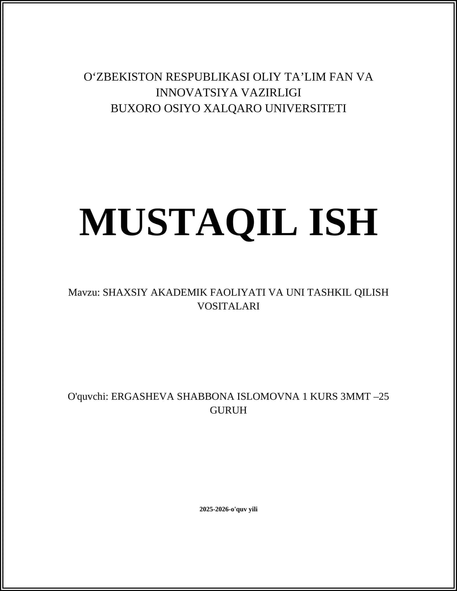SHAXSIY AKADEMIK FAOLIYATI VA UNI TASHKIL QILISH VOSITALARI