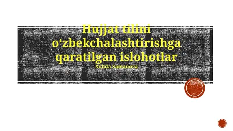 Huquqiy tilini oʻzbekchalashtirishga qaratilgan islohotlar