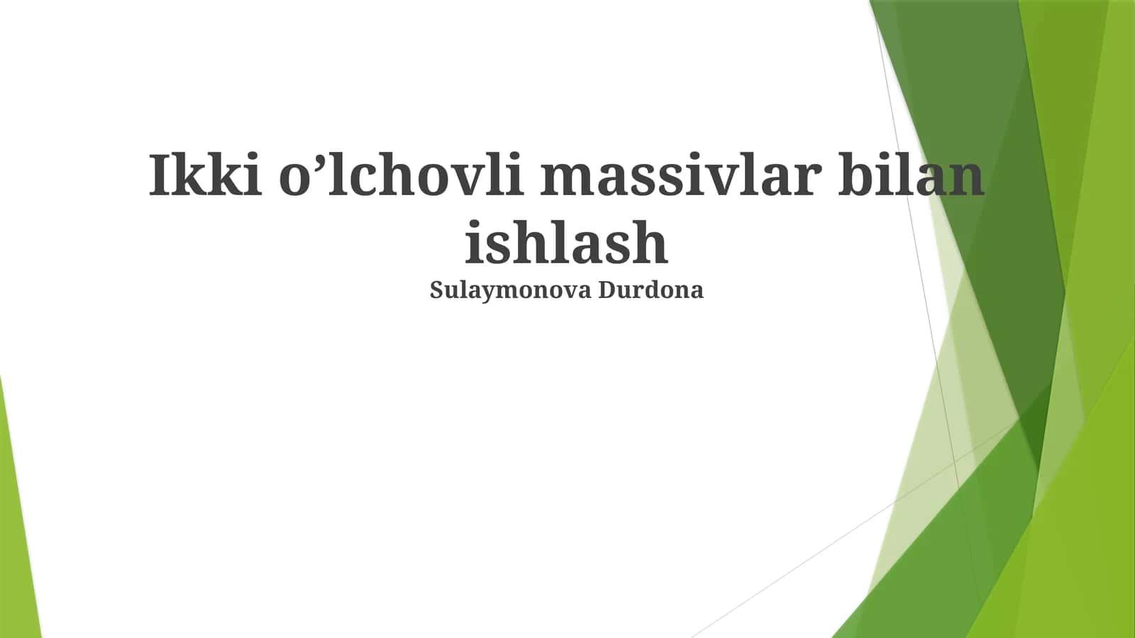 Massivlar bilan ishlash
