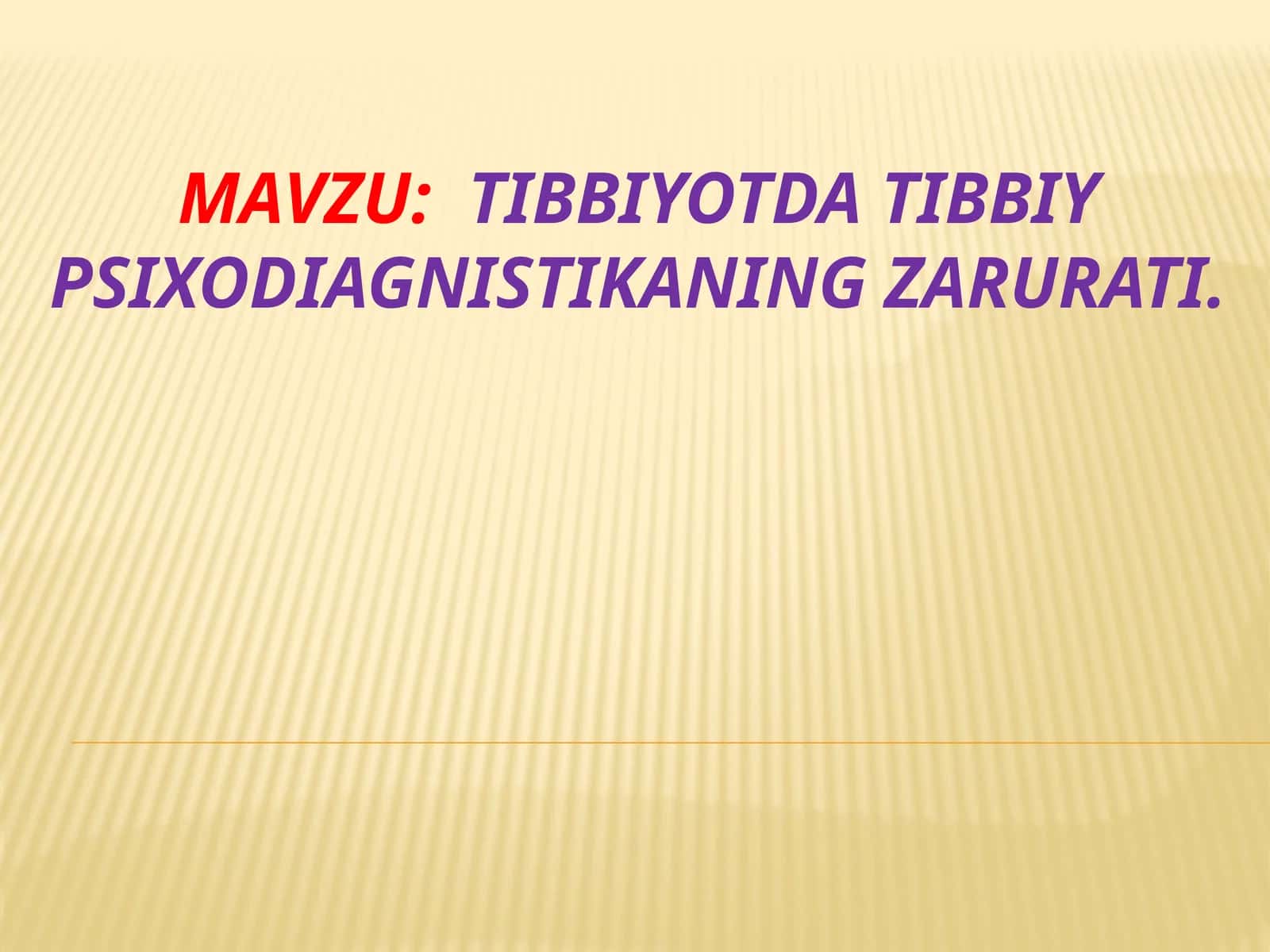 TIBBIYOTDA TIBBIY PSIXODIAGNISTIKANING ZARURATI