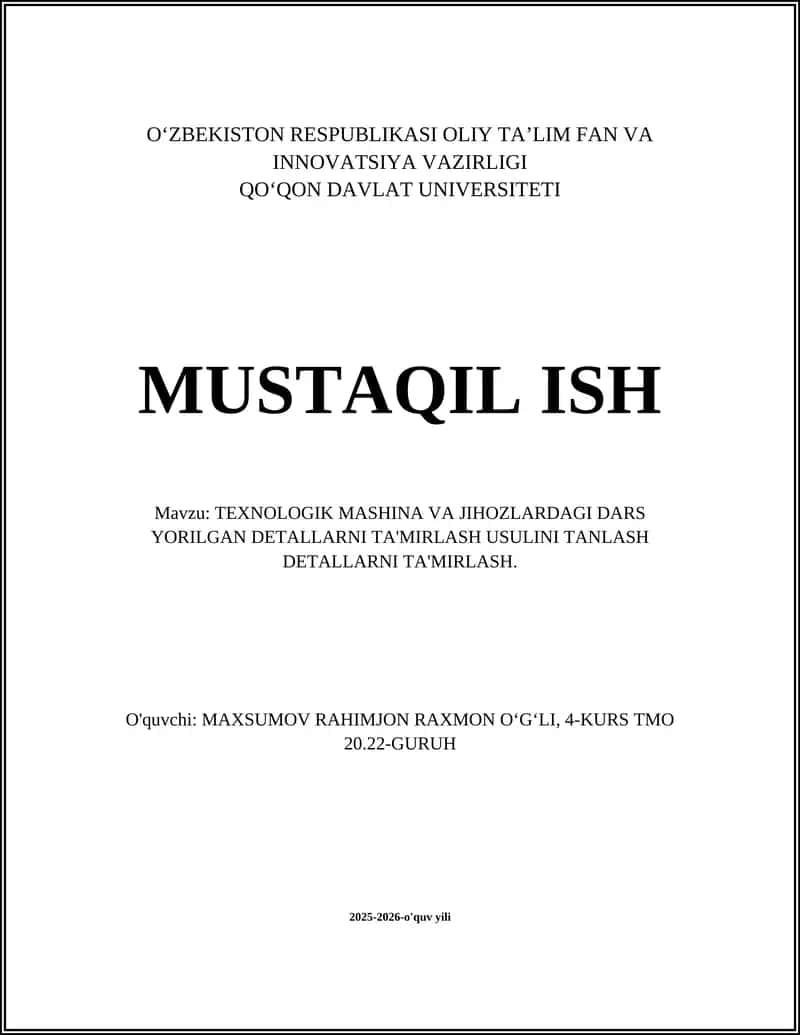 TEXNOLOGIK MASHINA VA JIHOZLARDAGI DARS YORILGAN DETALLARNI TA'MIRLASH USULI