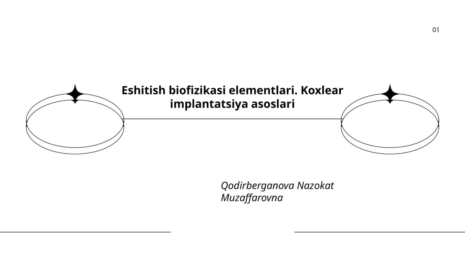 Eshitish biofizikasi elementlari. Koxlear implantatsiya asoslari