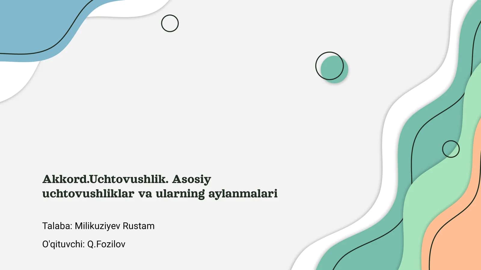 Akkord.Uchtovushlik. Asosiy uchtovushliklar va ularning aylanmalari