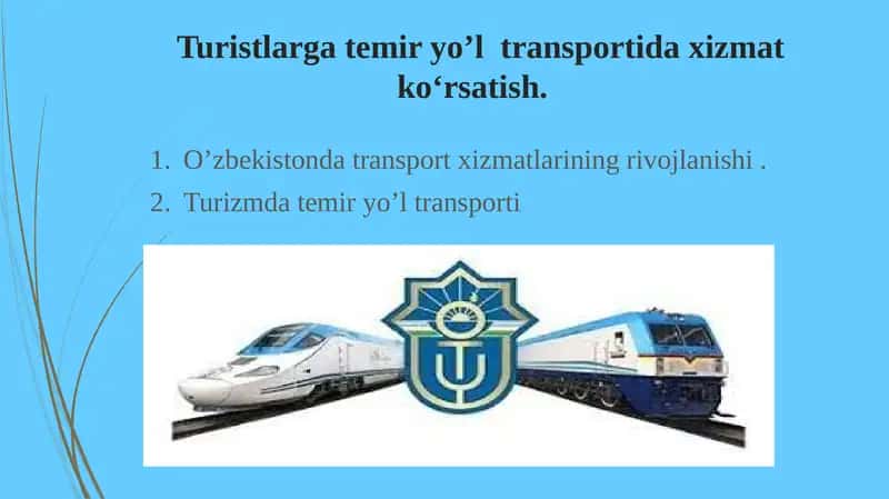 Turistlarga temir yo’l transportida xizmat ko‘rsatish