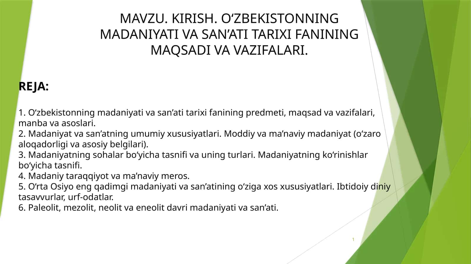 O‘ZBEKISTONNING MADANIYATI VA SAN’ATI TARIXI FANINING MAQSADI VA VAZIFALARI.