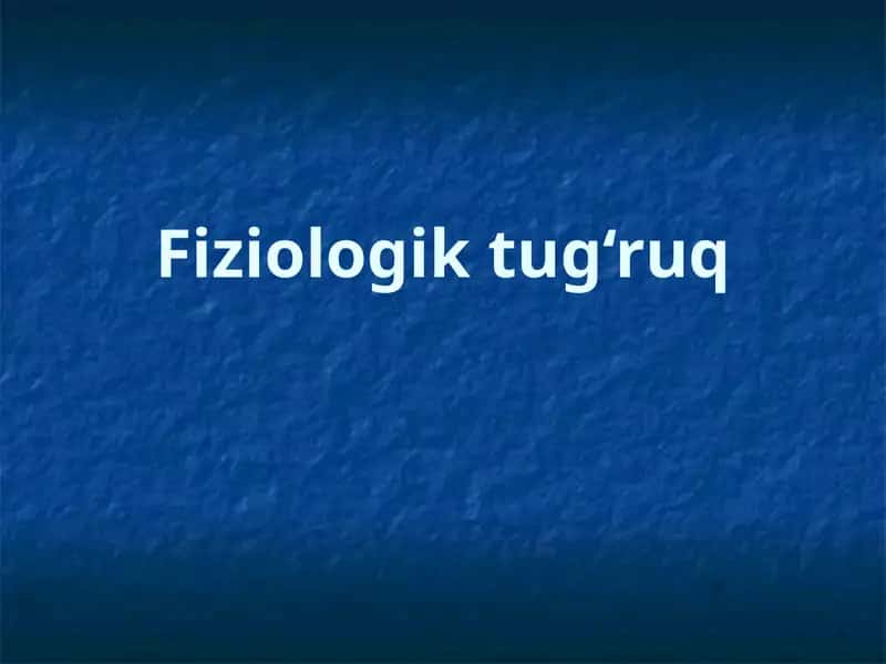 Fiziologik tug‘ruq