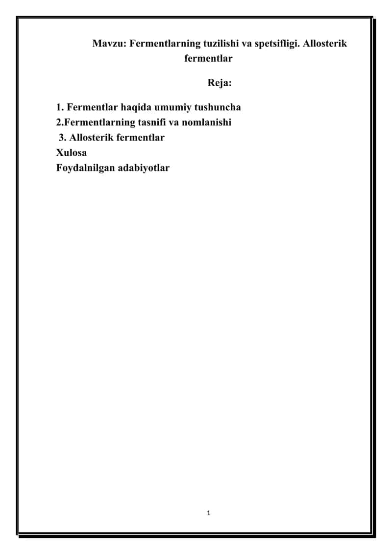 Fermentlarning tuzilishi va spetsifligi. Allosterik fermentlar