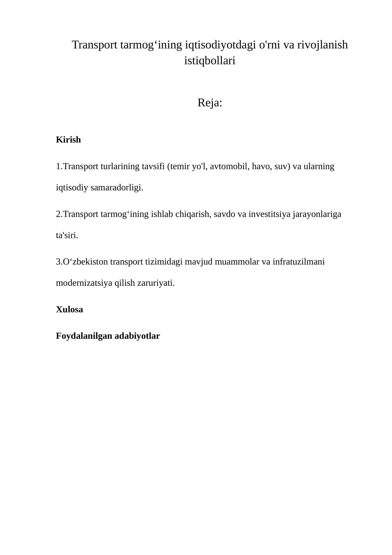 Transport tarmogʻining iqtisodiyotdagi o'rni va rivojlanish istiqbollari