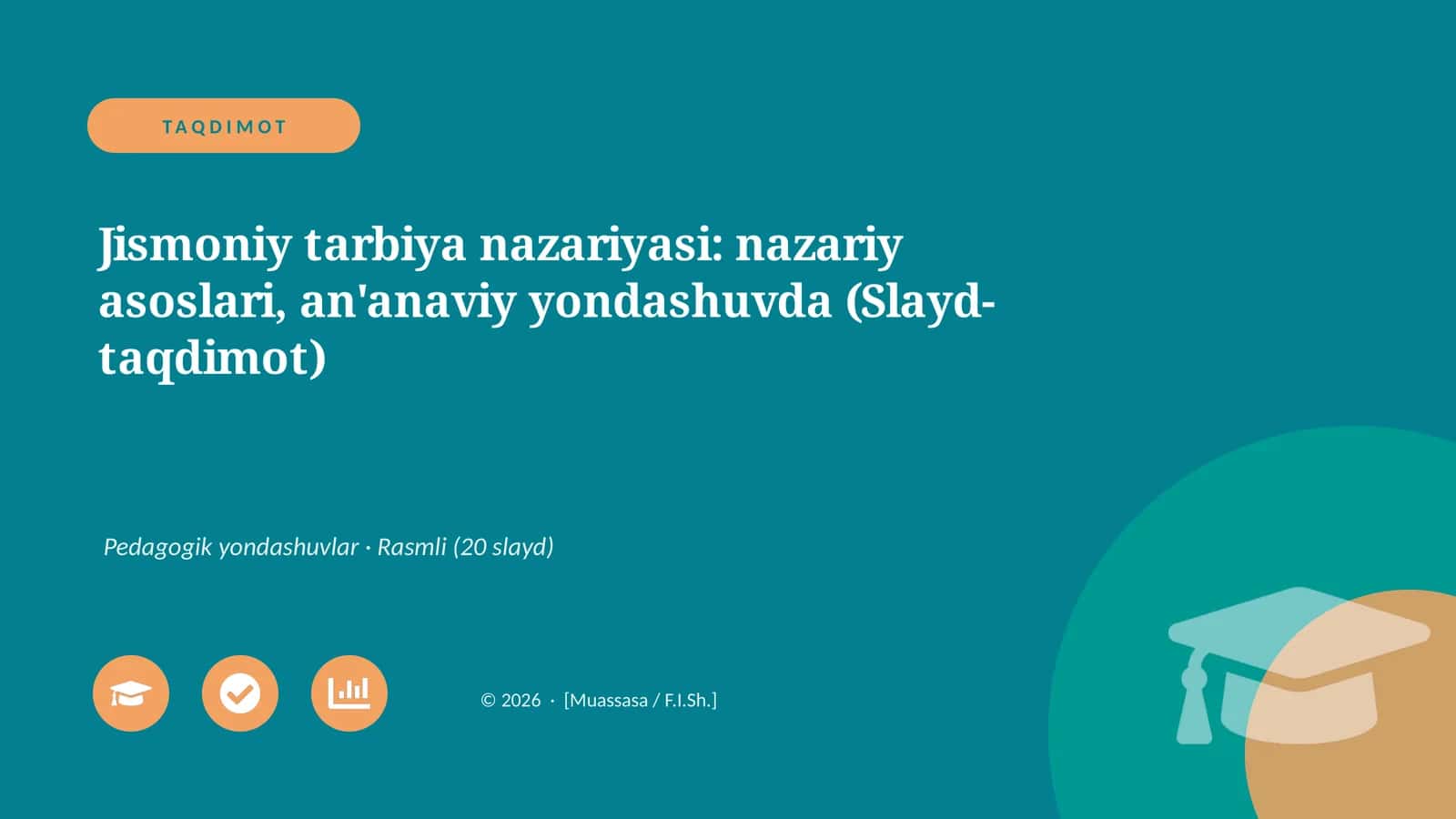 Jismoniy tarbiya nazariyasi: nazariy asoslari, an'anaviy yondashuvda (Slayd-taqdimot)