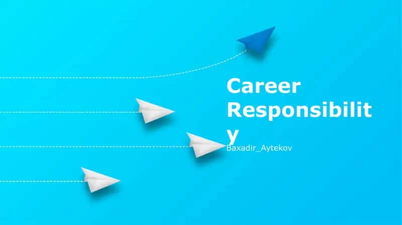 Career Responsibility
