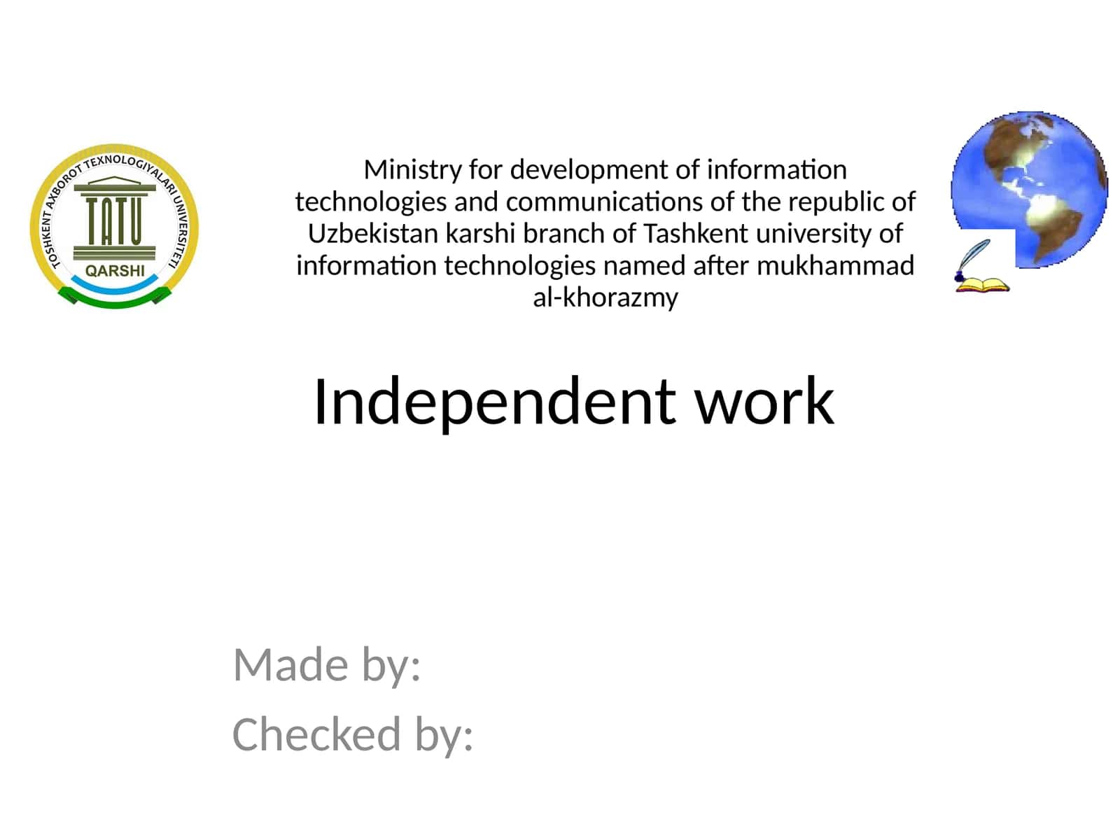 Independent work