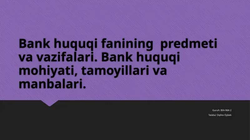 Bank huquqi fanining predmeti va vazifalari