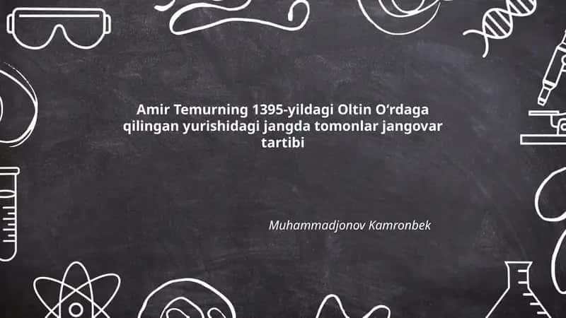 Oltin Oʻrda (Toxtamish) qoʻshinining jangovar tartibi va harbiy tarkibi