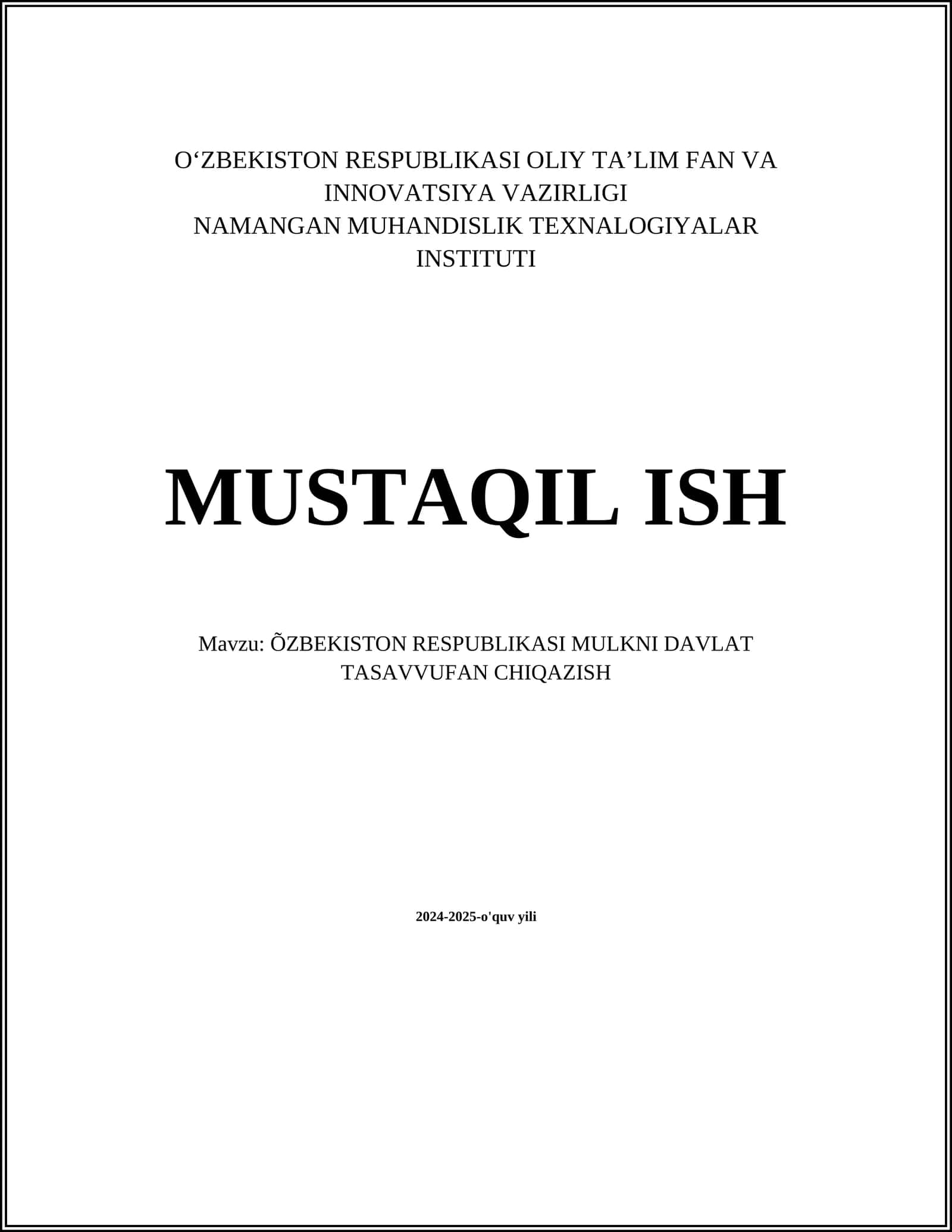 MUSTAQIL ISH Mavzu: ÕZBEKISTON RESPUBLIKASI MULKNI DAVLAT TASAVVUFAN CHIQAZISH