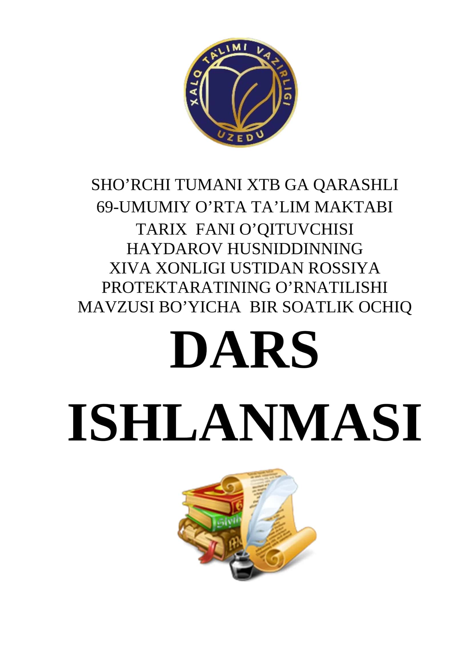 9-sinf O'zbekiston tarixi dars ishlanma. Xiva xonligi ustidan Rossiya imperiyasi protektoratining o'rnatilishidars ishlanma tar