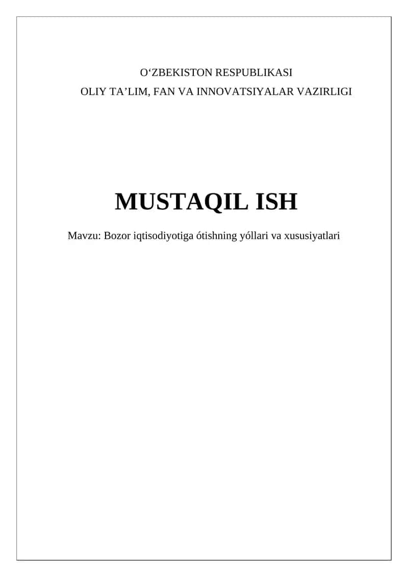 Bozor iqtisodiyotiga o'tishning yóllari va xususiyatlari