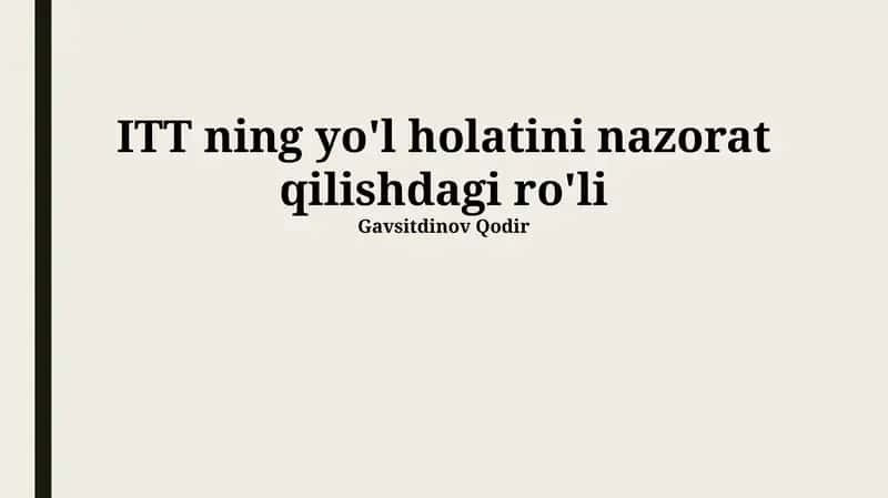 ИТТ ning yo'l holatini nazorat qilishdagi ro'li