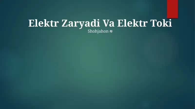 Elektr Zaryadi Va Elektr Toki