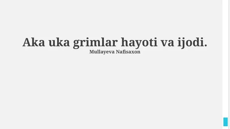 Aka Uka Grimmlarning hayoti va ijodi