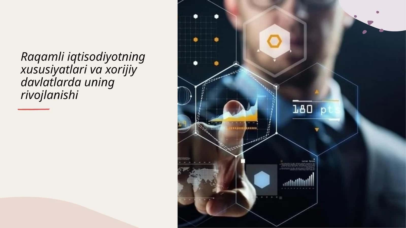 Raqamli iqtisodiyotning xususiyatlari va xorijiy davlatlarda uning rivojlanishi