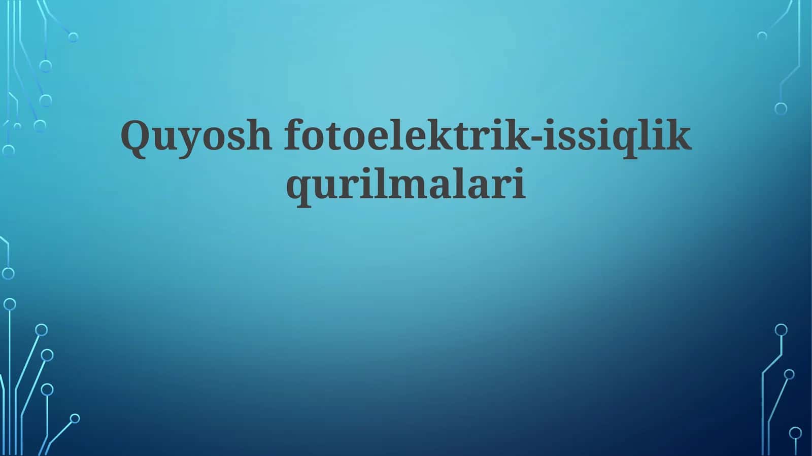 Quyoshfotoelektrik-issiqlikqurilmalari