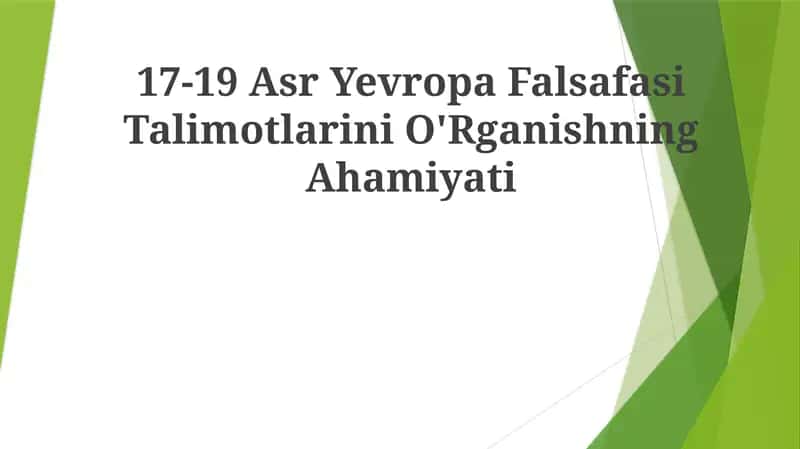 17-19 Asr Yevropa Falsafasi TalimotlariniO'RganishningAhamiyati