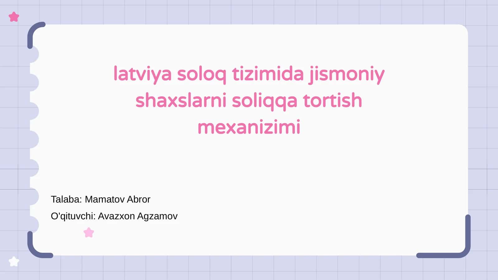 Latviya soloq tizimida jismoniy shaxslarni soliqqa tortish mexanizimi