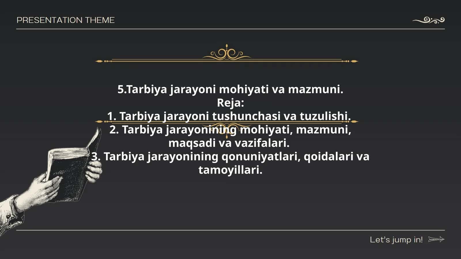 Tarbiya jarayoni mohiyati va mazmuni