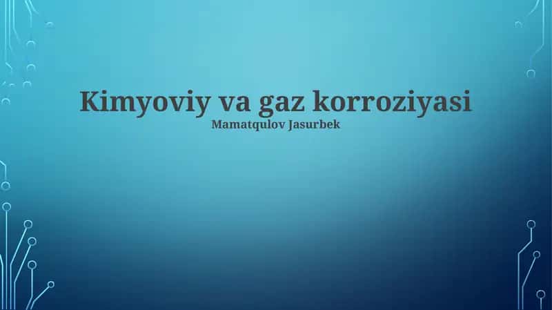 Kimyoviy va Gaz Korroziyasi